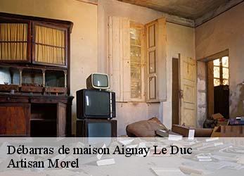 Débarras de maison  aignay-le-duc-21510 Artisan Morel
